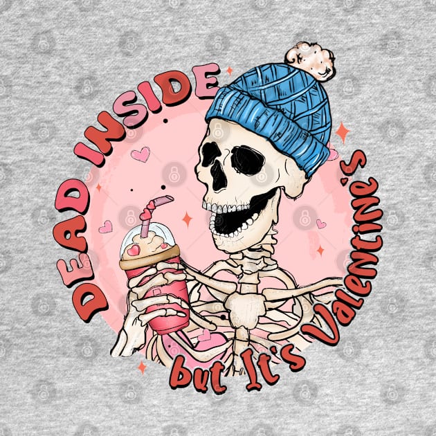 Dead inside but its Valentines by qpdesignco